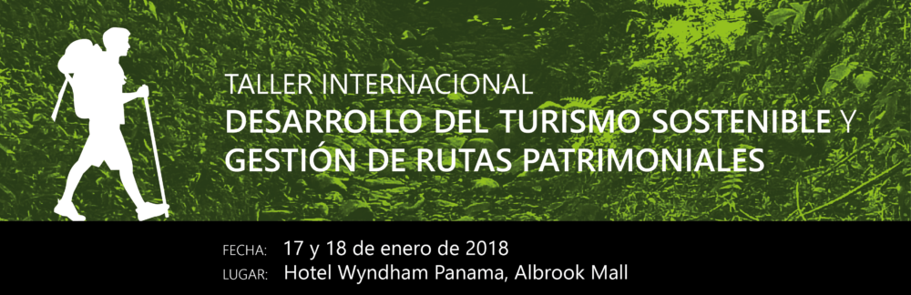 Taller internacional sobre turismo sostenible y gestión de rutas patrimoniales @ Wyndham Panama Albrook Mall | Panamá