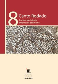 Revista Canto Rodado. Revista especializada en temas de patrimonio. No. 8