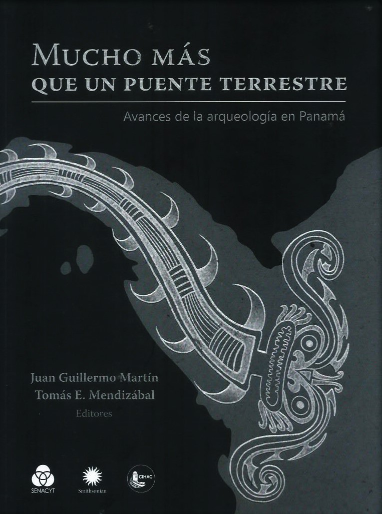 Mucho más que un puente terrestre. Avances de la arqueología en Panamá